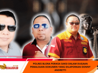 Polres Blora Periksa Saksi Dalam Dugaan Pemalsuan Dokumen Yang Dilaporkan Donny Andretti