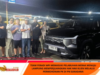 Team FERADI WPI Memasuki Pelabuhan Merak Menuju Lampung Memperjuangkan Hak Hak Klien Melalui Permohonan PK Di PN Sukadana