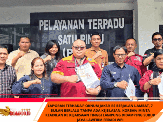 Laporan Terhadap Oknum Jaksa RS Berjalan Lambat, 7 Bulan Berlalu Tanpa Ada Kejelasan. Korban Minta Keadilan Ke Kejaksaan Tinggi Lampung Didamping Subur Jaya Lawfirm FERADI WPI