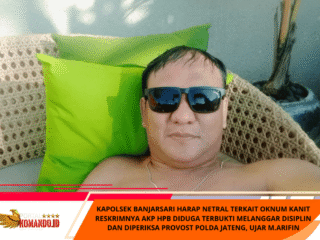 KAPOLSEK BANJARSARI HARAP NETRAL TERKAIT OKNUM KANIT RESKRIMNYA AKP HPB DIDUGA TERBUKTI MELANGGAR DISIPLIN DAN DIPERIKSA PROVOST POLDA JATENG, UJAR M.ARIFIN