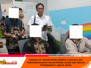 Dugaan 'FH" Oknum KPKNL Jakarta III Dan BCA Ada Pemufakatan Jahat Dalam Proses Lelang Aset Meilan Purnamawaty, Ujar M. ARIFIN