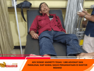 ADV DONNY ANDRETTI Tegas: 1.800 Advokat Dan Paralegal Siap Kawal Kasus Penganiayaan Di Kantor Redaksi