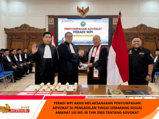 FERADI WPI Akan Melaksanakan Penyumpahan Advokat Di Pengadilan Tinggi Semarang Sesuai Amanat UU No.18 thn 2003 Tentang Advokat