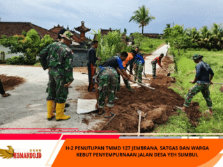 H-2 Penutupan TMMD 127 Jembrana, Satgas dan Warga Kebut Penyempurnaan Jalan Desa Yeh Sumbul