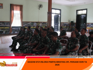 Kasdim 0721/Blora Pimpin Briefing SPL Persami KKRI TA 2026
