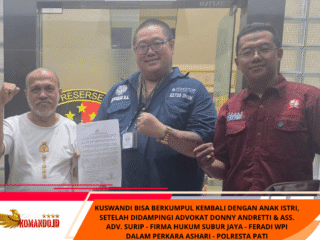 Kuswandi Bisa Berkumpul Kembali Dengan Anak Istri, Setelah Didampingi Advokat Donny Andretti & Ass. Adv. Surip - Firma Hukum Subur Jaya - FERADI WPI dalam perkara Ashari - Polresta PATI