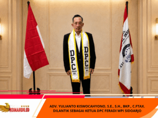 Adv. Yulianto Kiswocahyono, S.E., S.H., BKP., C.FTAX. Dilantik Sebagai Ketua DPC FERADI WPI Sidoarjo