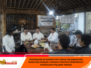 PENYERAHAN SK MANDAT DPC PARTAI PNJ KABUPATEN MAGELANG MENJADI LANGKAH STRATEGIS MEMPERKUAT KONSOLIDASI PNJ JAWA TENGAH