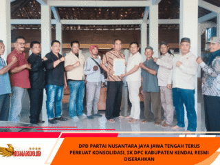 DPD Partai Nusantara Jaya Jawa Tengah Terus Perkuat Konsolidasi, SK DPC Kabupaten Kendal Resmi Diserahkan