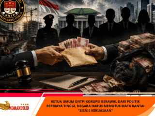 Ketua Umum GNTP: Korupsi Berawal dari Politik Berbiaya Tinggi, Negara Harus Memutus Mata Rantai "Bisnis Kekuasaan"